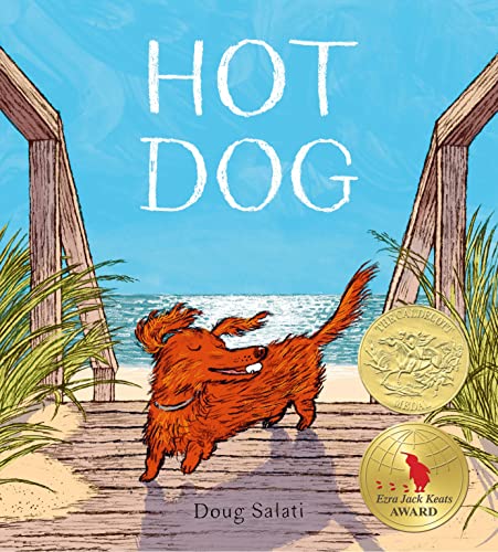 Hot Dog: (Winner of the 2023 Caldecott Medal) [Hardcover]