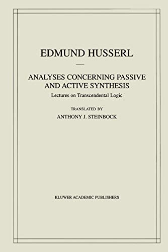 Analyses Concerning Passive and Active Synthesis: Lectures on Transcendental Log [Hardcover]