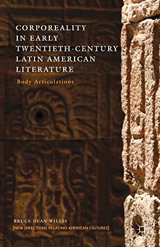 Corporeality in Early Tentieth-Century Latin American Literature Body Articula [Paperback]