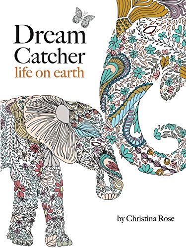 Dream Catcher Life On Earth A Poerful & Inspiring Adult Colouring Book Celebr [Paperback]