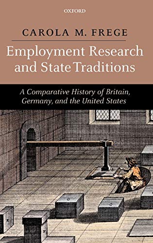 Employment Research and State Traditions A Comparative History of the United St [Hardcover]