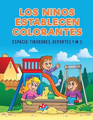 Los Ninos Establecen Colorantes Espacio, Tiburones, Deportes Y M-S (spanish Edi [Paperback]