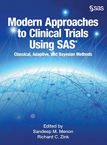 Modern Approaches to Clinical Trials Using SAS  Classical, Adaptive, and Bayes [Hardcover]