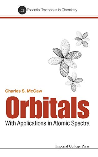 Orbitals With Applications In Atomic Spectra (essential Textbooks In Chemistry) [Hardcover]