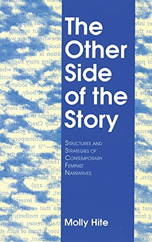 Other Side of the Story  Structures and Strategies of Contemporary Feminist Nar [Hardcover]