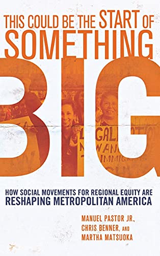 This Could Be the Start of Something Big  How Social Movements for Regional Equ [Hardcover]