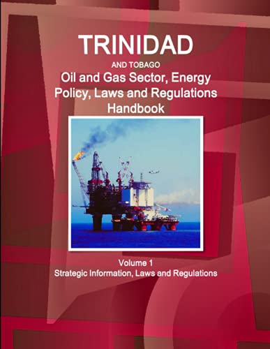 Trinidad And Tobago Reneal Energy Policy, Programs And Regulations Handbook - S [Paperback]