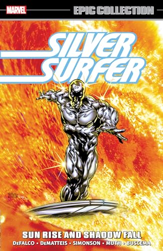 SILVER SURFER EPIC COLLECTION: SUN RISE AND SHADOW FALL [Paperback]