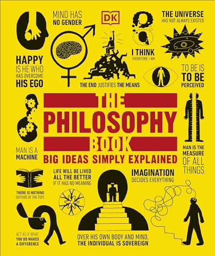 The Philosophy Book: Big Ideas Simply Explained [Paperback]