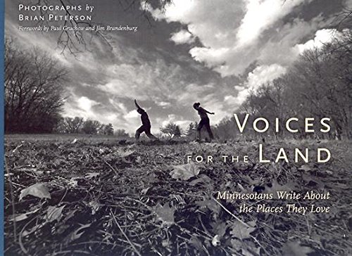 Voices for the Land Minnesotans Write About the Places They Love [Paperback]