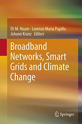 Broadband Netorks, Smart Grids and Climate Change [Hardcover]