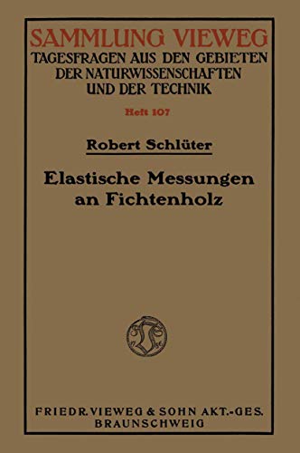 Elastische Messungen an Fichtenholz [Paperback]