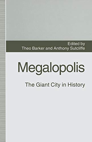 Megalopolis: The Giant City in History [Paperback]