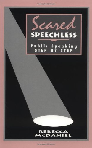 Scared Speechless Public Speaking Step by Step [Paperback]