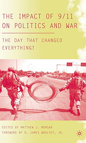 The Impact of 9/11 on Politics and War: The Day that Changed Everything? [Hardcover]