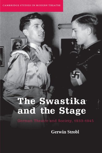 The Swastika and the Stage German Theatre and Society, 1933}}}1945 [Paperback]