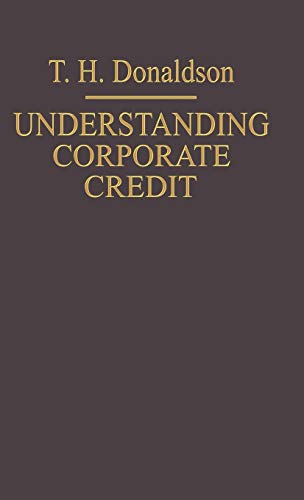 Understanding Corporate Credit: The Lending Bankers Viewpoint [Hardcover]