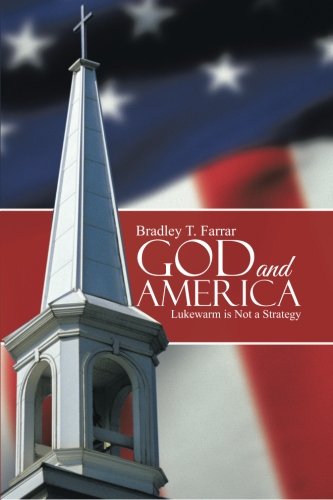 God And America Lukearm Is Not A Strategy [Paperback]