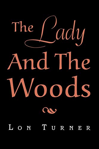 Lady and the Woods [Paperback]