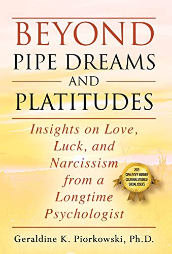 Beyond Pipe Dreams And Platitudes [Hardcover]