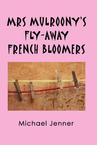 Mrs mulroony's fly-aay french Bloomers [Paperback]