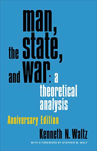 Man, the State, and War: A Theoretical Analysis [Paperback]