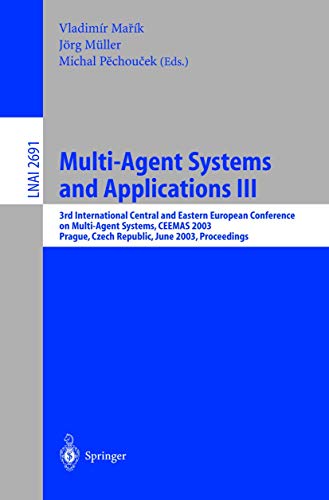 Multi-Agent Systems and Applications III 3rd International Central and Eastern  [Paperback]