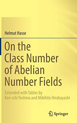 On the Class Number of Abelian Number Fields: Extended with Tables by Ken-ichi Y [Hardcover]