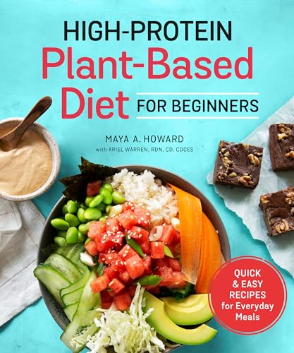 High-Protein Plant-Based Diet for Beginners: Quick and Easy Recipes for Everyday [Paperback]