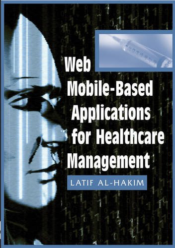 Web Mobile-Based Applications for Healthcare Management [Hardcover]