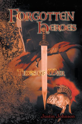 Forgotten Heroes  Tides of War [Paperback]