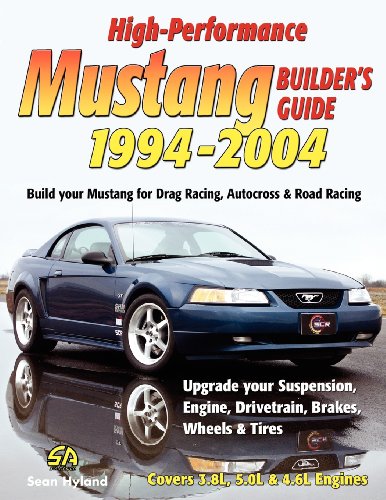 High-Performance Mustang Builder's Guide 1994-2004 [Paperback]