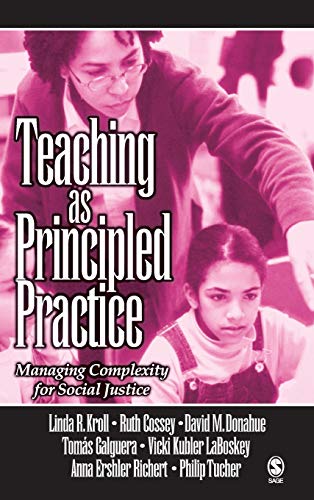 Teaching as Principled Practice Managing Complexity for Social Justice [Hardcover]