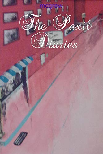 The Paxil Diaries (paperback) [Paperback]