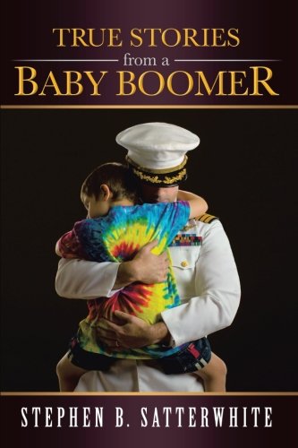 True Stories From A Baby Boomer [Paperback]