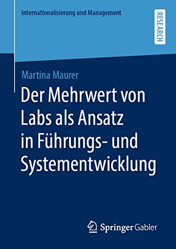 Der Mehrert von Labs als Ansatz in Fhrungs- und Systementicklung [Paperback]