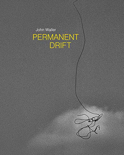 Permanent Drift: Walking In Olde Kensington (2012-16) [Hardcover]