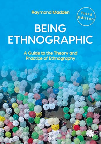 Being Ethnographic: A Guide to the Theory and Practice of Ethnography [Paperback]