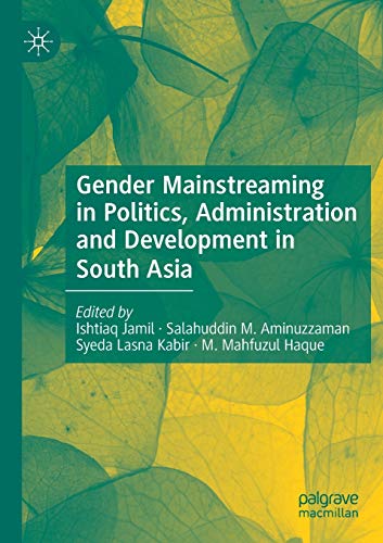 Gender Mainstreaming in Politics, Administration and Development in South Asia [Paperback]