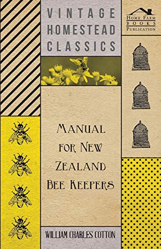 Manual for Ne Zealand Bee Keepers [Paperback]