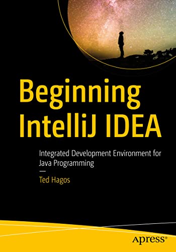 Beginning  IntelliJ IDEA: Integrated Development Environment for Java Programmin [Paperback]