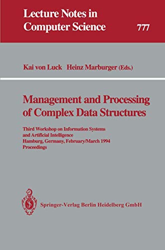 Management and Processing of Complex Data Structures: Third Workshop on Informat [Paperback]