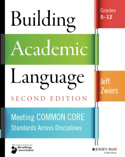 Building Academic Language: Meeting Common Core Standards Across Disciplines, Gr [Paperback]