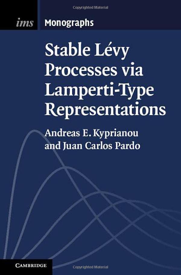 Stable L?vy Processes via Lamperti-Type Representations [Hardcover]