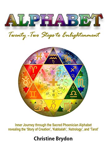 'Alphabet' Tenty-To Steps to Enlightenment  - Inner Journey Through the Sacre [Paperback]