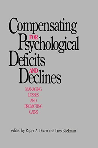 Compensating for Psychological Deficits and Declines Managing Losses and Promot [Paperback]