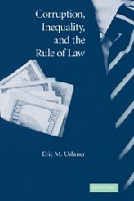 Corruption, Inequality, and the Rule of La The Bulging Pocket Makes the Easy L [Hardcover]