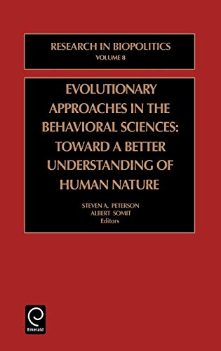 Evolutionary Approaches In The Behavioral Sciences (research In Biopolitics) (re [Hardcover]