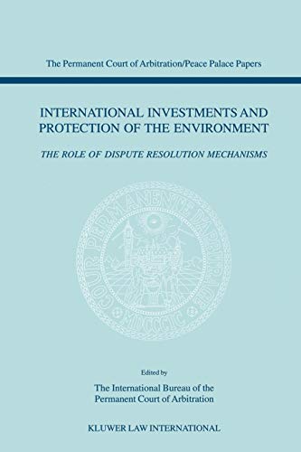 International Investments And Protection Of The Environment The Role of Dispute [Paperback]