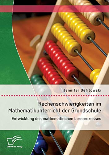 Rechenschierigkeiten Im Mathematikunterricht der Grundschule Enticklung des M [Paperback]